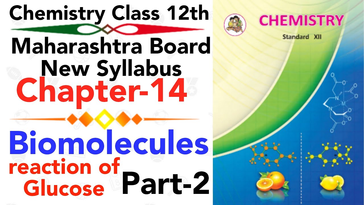 part-2 ch-14 Biomolecules chemistry class 12 science preparation and Reactions of glucose | NIE