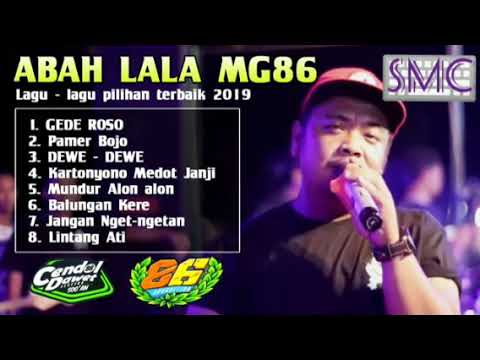 Abah lala MG86 , album abah lala mg86 gede roso pamer bojo kartonyono medot janji balungan kere