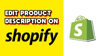 How to Edit Product Description on Shopify! (Quick & Easy)