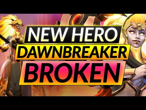 NEW HERO is BEYOND BROKEN - Dawnbreaker NEEDS to be STOPPED - Dota 2 Guide