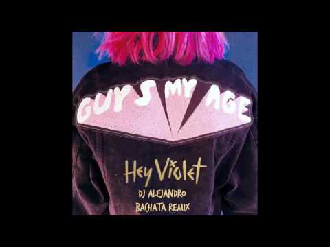 Hey Violet - Guys my age (DJ Alejandro Bachata Remix)