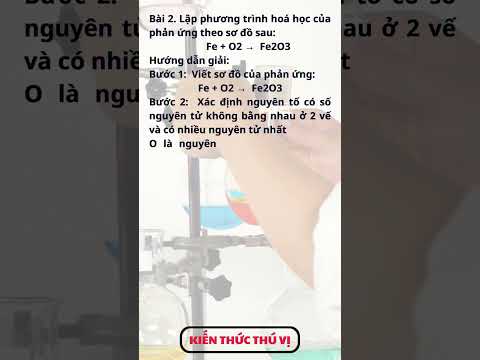 Bài 2 - Fe + O2 → Fe2O3. #shorts