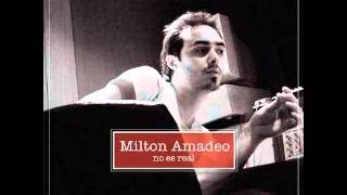 Milton Amadeo - Porque no estás