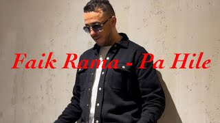 Faik Rama - Pa Hile