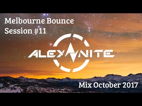 Best, Latest, and Newest Melbourne Bounce EDM music mix for 2017: DJ's Session 11 October 2017