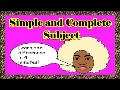 The Subject of a Sentence | Simple and Complete Subject