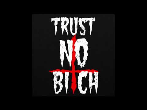 Demon-Dave Meriz one TRUST NO BITCH 2021
