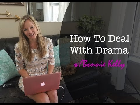 How To Deal With Drama - Tips on how to deal with Drama Video
