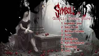Download lagu SYMBOL BAND full album Indonesia Ghotic metal 🤘 mp3