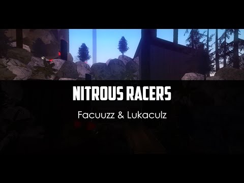 Facuuzz ft. Lukaculz - Nitrous Racers (video by Nakvie)