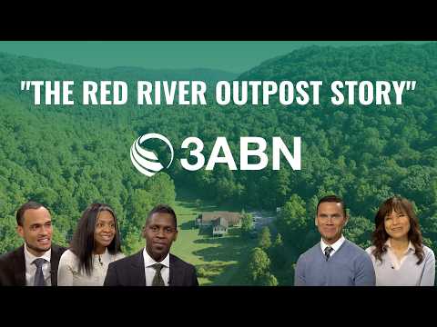 The Story of Red River Outpost - 3ABN Today