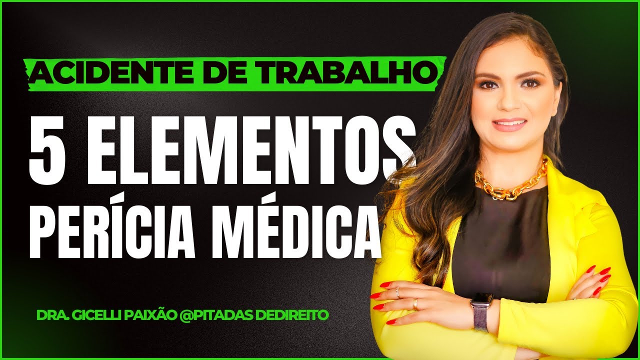 O que a perícia médica precisa observar? #acidentedetrabalho