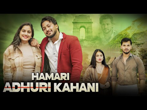 Hamari Adhuri Kahani || A Emotional Love Story || @pyarivarsha || VARUN SAHU