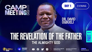 THE REVELATION OF GOD THE FATHER, PART 1 | DR DAVID OGBUELI