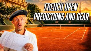 French Open Predictions and Gear News