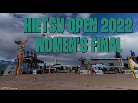 Beach Volley - Hietsu Open 2022 - Women's Final: Metsäkoivu/Metsäkoivu vs. Sorvoja/Hänninen