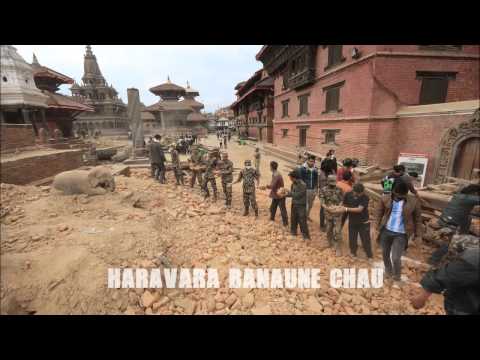 Song for Nepal earthquake - Haravara Banaune Chau -