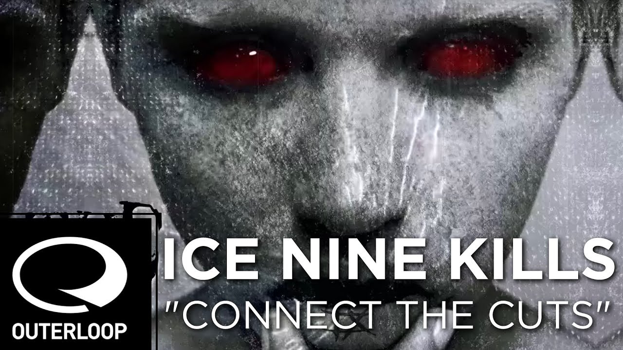 Ice Nine Kills - Connect the Cuts