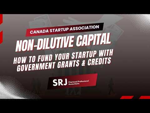Non-Dilutive Capital: How to Fund Your Canadian Startup with Government Grants and Credits