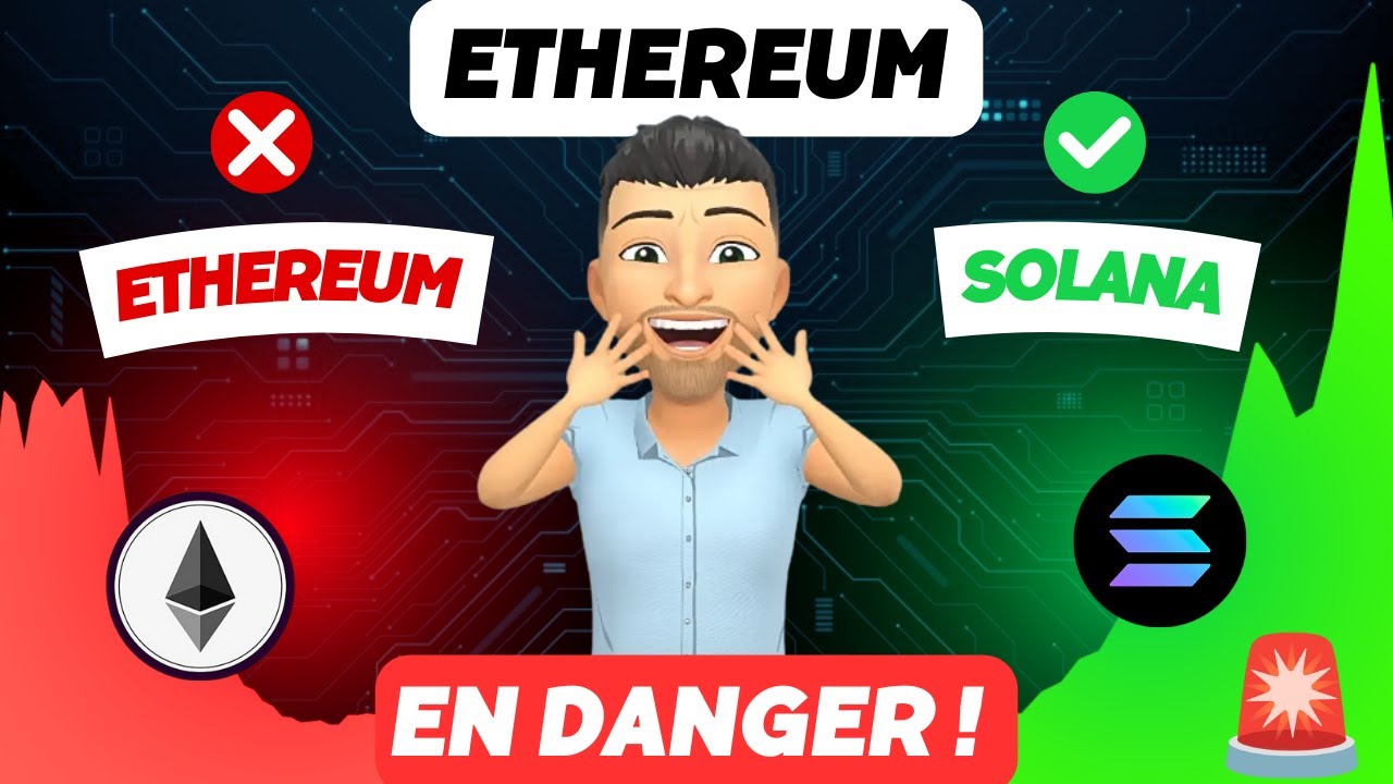 ETHEREUM EN DANGER !🚨 Pourquoi JE CROIS DE PLUS EN PLUS AU FLIPPENING DE SOLANA 👉🔥