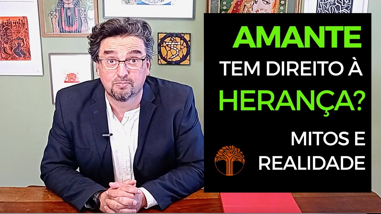 Amante tem direito à Herança? Direitos da concubina
