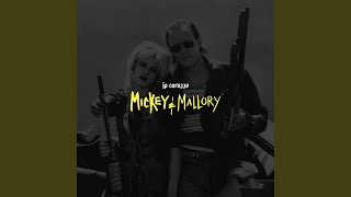 Mickey & Mallory Music Video
