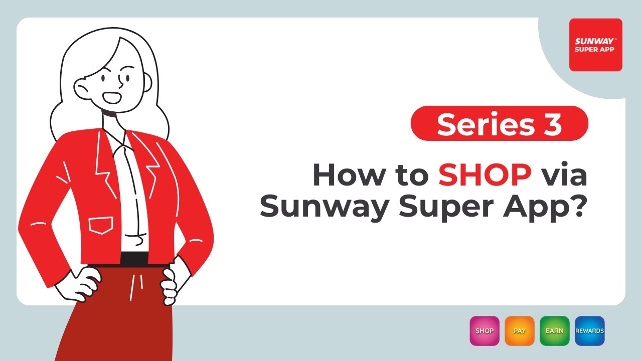 SHOP Smart via Sunway Super App | SSA101 #3
