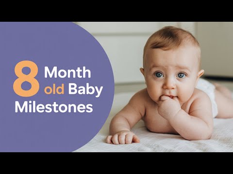 8 Month Old Baby Milestones – What to Expect + How to Support