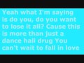 Boys Like Girls - Dance Hall Drug - Lyrics