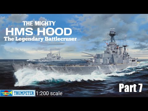Building Trumpeter's HMS Hood - Part 7