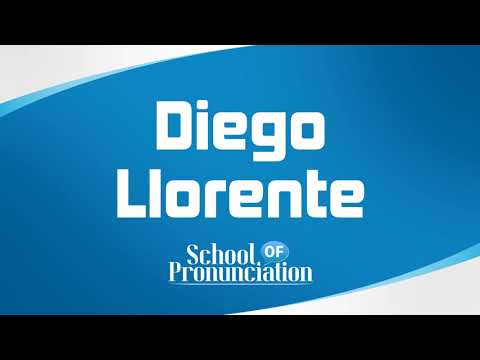 Learn How To Pronounce Diego Llorente