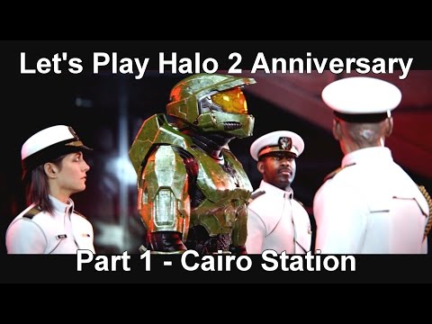Let's Play Halo 2 Anniversary: Cairo Station - Part 1 Of 13