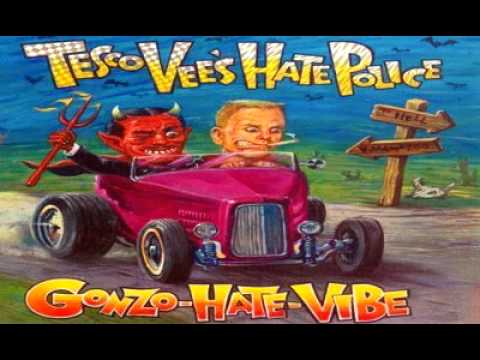 Tesco Vee's Hate Police - Fuckin' the dough