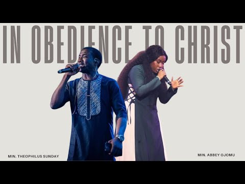 IN OBEDIENCE TO CHRIST || HE'S THE HOLY GHOST - MIN. THEOPHILUS SUNDAY & MIN. ABBEY OJOMU