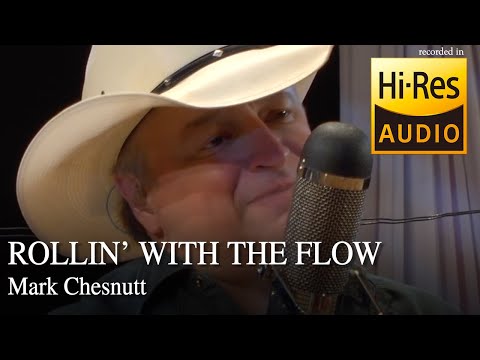 Mark Chesnutt - Rollin' With The Flow