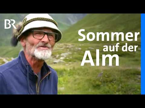 Leben in den Bergen: Ein Sommer auf der Jagdhausalm | Unter unserem Himmel | BR