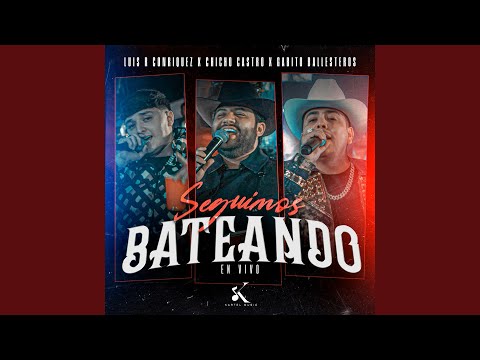 Luis R Conriquez, Chicho Castro y Sus Alia2 & Gabito Ballesteros - Seguimos Bateando (En Vivo)