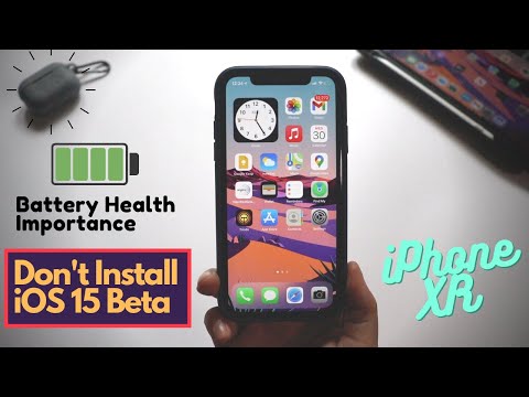 Why I did not Install iOS 15 Beta on iPhone XR !