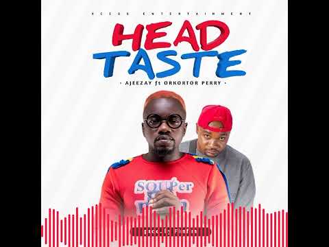 Ajeezay : Head Taste featuring Orkortor Perry ( Audio visualizer )