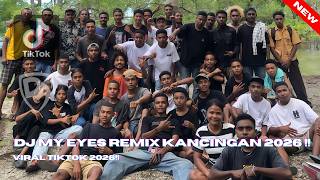 Download lagu MY EYES REMIX DUTH KANCINGAN ( RUILAK FAMILY ) 2026 !! mp3