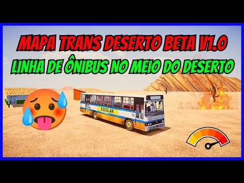 ????Gameplay Novo Mod Mapa Trans Deserto Beta V1.0 | Proton Bus Simulator | Mods | PBSU | Simulador