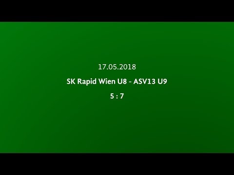 SK Rapid U8 -  ASV13 U9 / 17.05.2018