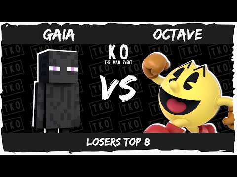 KO: The Main Event // [ Gaia ] Vs Octave - Losers Top 8