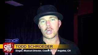 I'm Todd Schroeder and I love to sing!