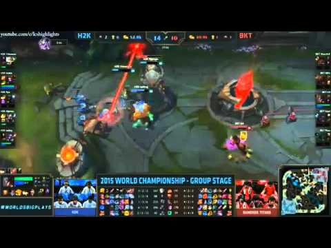 H2K vs BKT Highlights   H2K GAMING vs BANGKOK TITANS   S5 WORLDS 2015 GROUP STAGE
