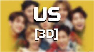 [3D AUDIO] GOT7 - Us (우리) | Use Headphones/Earphones (DL IN DESC.)