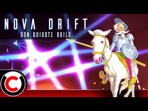 Fighting With Windmills! The Don Quixote Build - Nova Drift