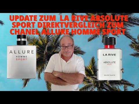 LA RIVE ABSOLUTE SPORT VS. CHANEL ALLURE HOMME SPORT WER IST DER BESSERE PERFORMER ???