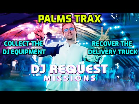 GTA Guide: Dj Requests - Palms Trax | Collect the DJ Equipment/Recover the Delivery Truck