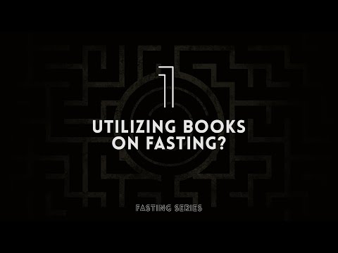 Utilizing books on fasting? | Michael Dow | Daniel Kolenda